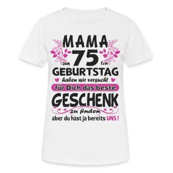 75. Geburtstag Sprüche lustig Frauen - Frauen T-Shirt atmungsaktiv - Weiß - Vorne - AI Model Female 172 dark (172cm)