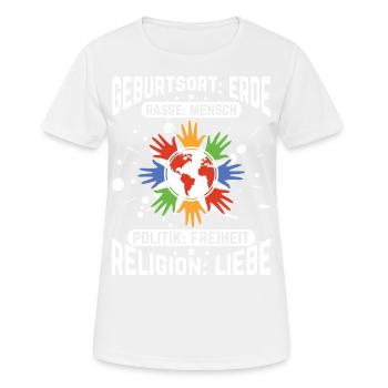 Geburtsort Erde Politik Freiheit Religion Liebe - Frauen T-Shirt atmungsaktiv - Weiß - Vorne - AI Model Female 172 dark (172cm)
