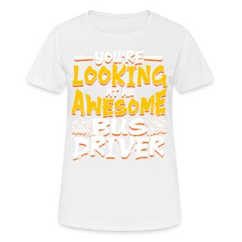 drôle de chauffeur de bus scolaire chauffeur de bus scolaire disant cadeau - T-shirt respirant Femme - blanc - Devant - AI Model Female 172 dark (172cm)