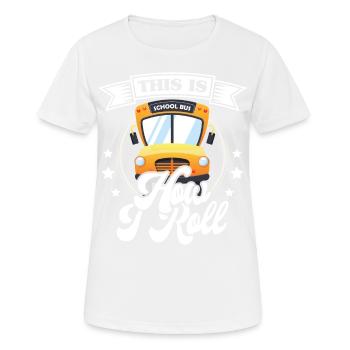 drôle de chauffeur de bus scolaire chauffeur de bus scolaire disant cadeau - T-shirt respirant Femme - blanc - Devant - AI Model Female 172 dark (172cm)