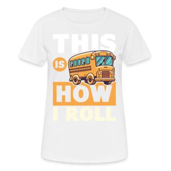drôle de chauffeur de bus scolaire chauffeur de bus scolaire disant cadeau - T-shirt respirant Femme - blanc - Devant - AI Model Female 172 dark (172cm)