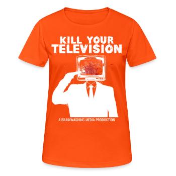 Brainwashing Kill your TV Fake News Portest - Women's Breathable T-Shirt - neon orange - Front - AI Model Female 172 dark (172cm)