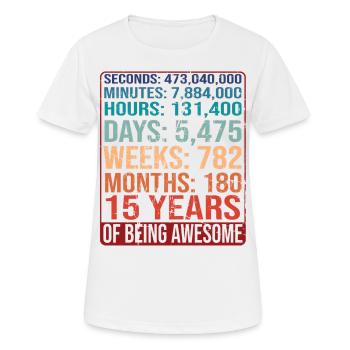 15 years old! Birthday Gift 15th Birthday - Women's Breathable T-Shirt - white - Front - AI Model Female 172 dark (172cm)