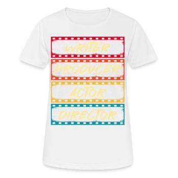 Scahuspieler, Autor, Produzent, Regisseur, - Frauen T-Shirt atmungsaktiv - Weiß - Vorne - AI Model Female 172 dark (172cm)