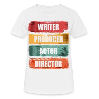Scahuspieler, Autor, Produzent, Regisseur, - Frauen T-Shirt atmungsaktiv - Weiß - Vorne - AI Model Female 172 dark (172cm)