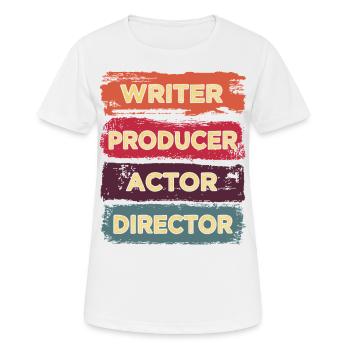 Scahuspieler, Autor, Produzent, Regisseur, - Frauen T-Shirt atmungsaktiv - Weiß - Vorne - AI Model Female 172 dark (172cm)