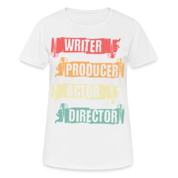Scahuspieler, Autor, Produzent, Regisseur, - Frauen T-Shirt atmungsaktiv - Weiß - Vorne - AI Model Female 172 dark (172cm)