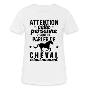 Cette Personne Risque Parler De Cheval Tout Moment - T-shirt respirant Femme - blanc - Devant - AI Model Female 172 dark (172cm)