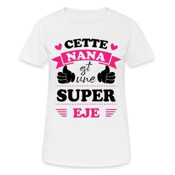 Cette nana est une super eje, Humour cadeau nana - T-shirt respirant Femme - blanc - Devant - AI Model Female 172 dark (172cm)