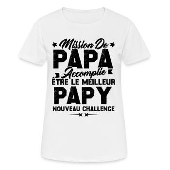 Mission papa accomplie être papy nouveau challenge - T-shirt respirant Femme - blanc - Devant - AI Model Female 172 dark (172cm)