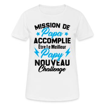 Mission papa accomplie être papy nouveau challenge - T-shirt respirant Femme - blanc - Devant - AI Model Female 172 dark (172cm)