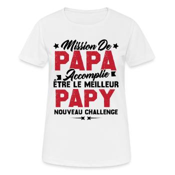 Mission papa accomplie être papy nouveau challenge - T-shirt respirant Femme - blanc - Devant - AI Model Female 172 dark (172cm)
