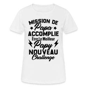 Mission papa accomplie être papy nouveau challenge - T-shirt respirant Femme - blanc - Devant - AI Model Female 172 dark (172cm)