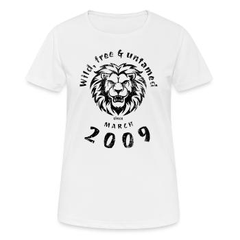 16. Geburtstag Wild, free & untamed since 03/2009 - Women's Breathable T-Shirt - white - Front - AI Model Female 172 dark (172cm)