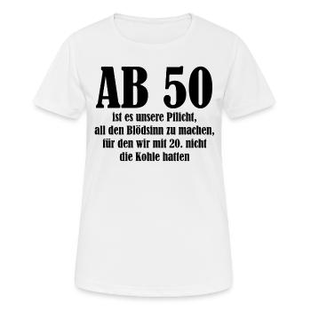 Geburtstag / Geschenkidee / 50er Lustige Sprüche - Frauen T-Shirt atmungsaktiv - Weiß - Vorne - AI Model Female 172 dark (172cm)