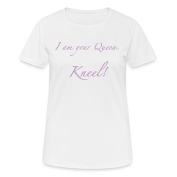 I am your Queen - Frauen T-Shirt atmungsaktiv - Weiß - Vorne - AI Model Female 172 dark (172cm)