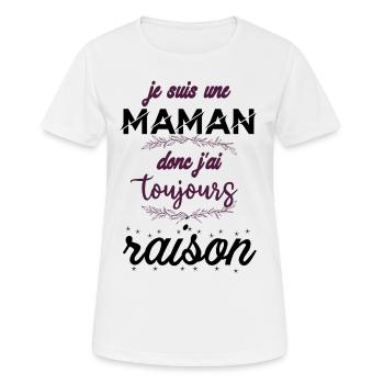 je suis une maman donc j ai toujours raison 2 - T-shirt respirant Femme - blanc - Devant - AI Model Female 172 dark (172cm)