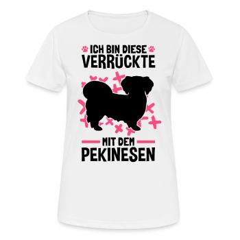 Verrückte mit Pekinese Peking-Palasthund - Frauen T-Shirt atmungsaktiv - Weiß - Vorne - AI Model Female 172 dark (172cm)