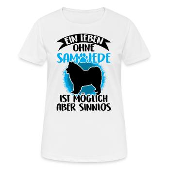 Leben ohne Samojede Samojedenspitz - Frauen T-Shirt atmungsaktiv - Weiß - Vorne - AI Model Female 172 dark (172cm)