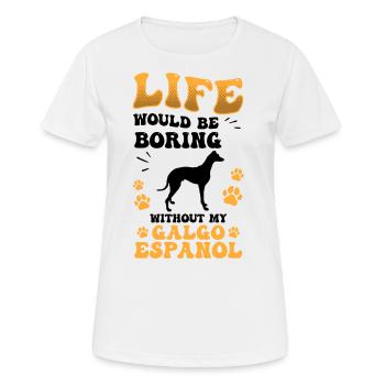 Ennuyeux sans Galgo Español Spanish Greyhound - T-shirt respirant Femme - blanc - Devant - AI Model Female 172 dark (172cm)