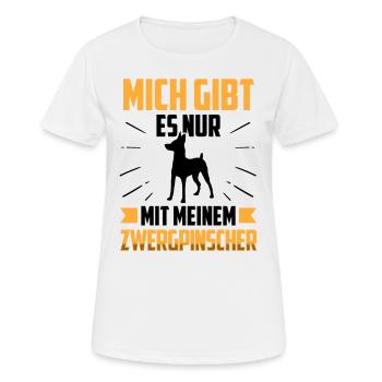 Nur mit meinem Zwergpinscher Pinscher - Frauen T-Shirt atmungsaktiv - Weiß - Vorne - AI Model Female 172 dark (172cm)