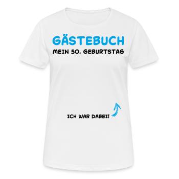 50. Geburtstag 50 Jahre Gästebuch Geburtstagsparty - Frauen T-Shirt atmungsaktiv - Weiß - Vorne - AI Model Female 172 dark (172cm)