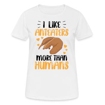 Ameisenbären mehr mögen Ameisenfresser - Frauen T-Shirt atmungsaktiv - Weiß - Vorne - AI Model Female 172 dark (172cm)