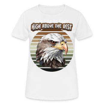 Adler Illustration, Adler-Motiv, Spruch - Frauen T-Shirt atmungsaktiv - Weiß - Vorne - AI Model Female 172 dark (172cm)