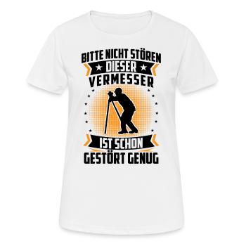 Vermessungstechniker nicht stören Landvermesser - Frauen T-Shirt atmungsaktiv - Weiß - Vorne - AI Model Female 172 dark (172cm)