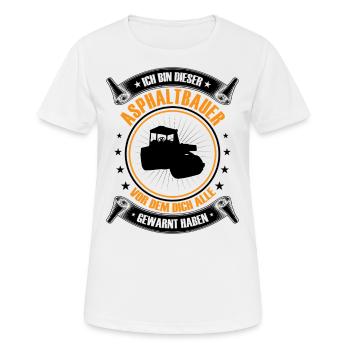 Je suis ce constructeur d’asphalte construction routière - T-shirt respirant Femme - blanc - Devant - AI Model Female 172 dark (172cm)