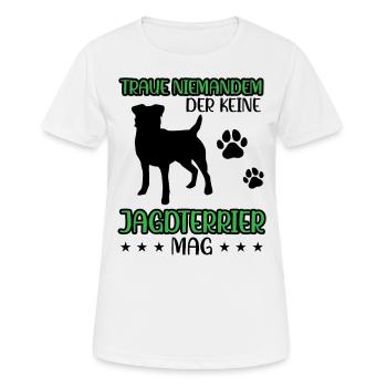 Jagdterrier nicht trauen Deutscher Jagdhund - Frauen T-Shirt atmungsaktiv - Weiß - Vorne - AI Model Female 172 dark (172cm)