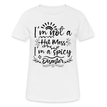 Je ne suis pas un gâchis chaud, je suis un désastre épicé - T-shirt respirant Femme - blanc - Devant - AI Model Female 172 dark (172cm)
