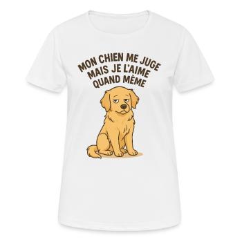 Mon Chien Me Juge Mais Je L'aime Quand Même - T-shirt respirant Femme - blanc - Devant - AI Model Female 172 dark (172cm)