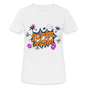 Super Mom Muttertag Mama Mutti Mutter Mom Heldin - Frauen T-Shirt atmungsaktiv - Weiß - Vorne - AI Model Female 172 dark (172cm)