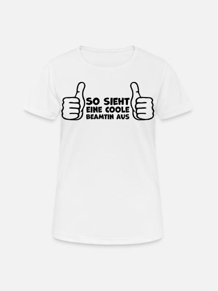 Beamter Bürohumor Geburtstagsgeschenk - Frauen T-Shirt atmungsaktiv - Weiß