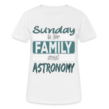Sunday Is For Family And Astronomy Saying - T-shirt respirant Femme - blanc - Devant - AI Model Female 172 dark (172cm)
