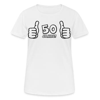 50 Jahre Gratulieren Geburtstagsgruß - Frauen T-Shirt atmungsaktiv - Weiß - Vorne - AI Model Female 172 dark (172cm)