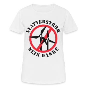 Flatterstrom Nein Danke, Windkraft Nein Danke - Frauen T-Shirt atmungsaktiv - Weiß - Vorne - AI Model Female 172 dark (172cm)