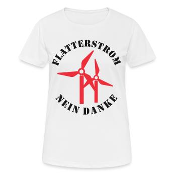 Flatterstrom Nein Danke, Windkraft Nein Danke - Frauen T-Shirt atmungsaktiv - Weiß - Vorne - AI Model Female 172 dark (172cm)