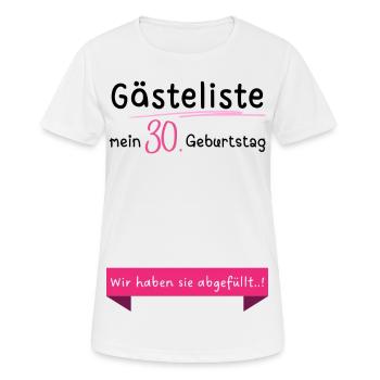 30 Geburtstag Frauen 30er Gästeliste Outfit - Frauen T-Shirt atmungsaktiv - Weiß - Vorne - AI Model Female 172 dark (172cm)