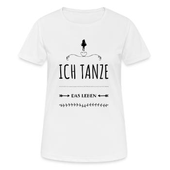 Dancing Dancer Dancer Dance Style Gift Idea - Women's Breathable T-Shirt - white - Front - AI Model Female 172 dark (172cm)