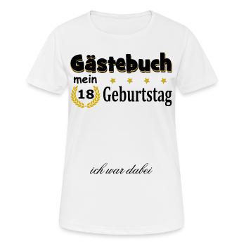 GÄSTEBUCH MEIN 18 GEBURTSTAG ICH WAR DABEI - Frauen T-Shirt atmungsaktiv - Weiß - Vorne - AI Model Female 172 dark (172cm)