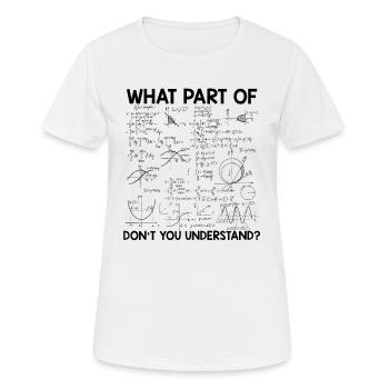 Mathematiker Sprüche | Mathe Mathelehrer Geschenke - Frauen T-Shirt atmungsaktiv - Weiß - Vorne - AI Model Female 172 dark (172cm)