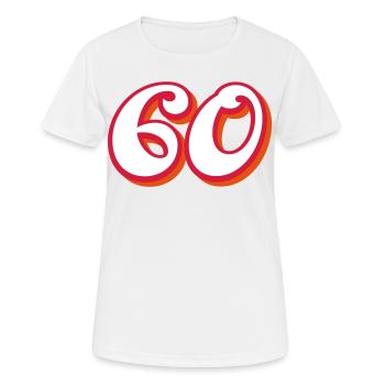 60 years birthday congratulations - Women's Breathable T-Shirt - white - Front - AI Model Female 172 dark (172cm)
