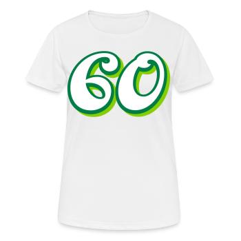 60 years birthday congratulations - Women's Breathable T-Shirt - white - Front - AI Model Female 172 dark (172cm)
