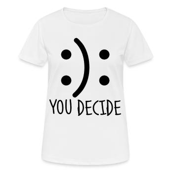 Du entscheidest! Motivierende Geschenke. Emoticon - Frauen T-Shirt atmungsaktiv - Weiß - Vorne - AI Model Female 172 dark (172cm)
