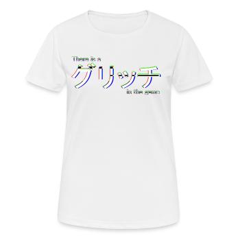 There is a Glitch in the game - Glitch im Spiel - Frauen T-Shirt atmungsaktiv - Weiß - Vorne - AI Model Female 172 dark (172cm)