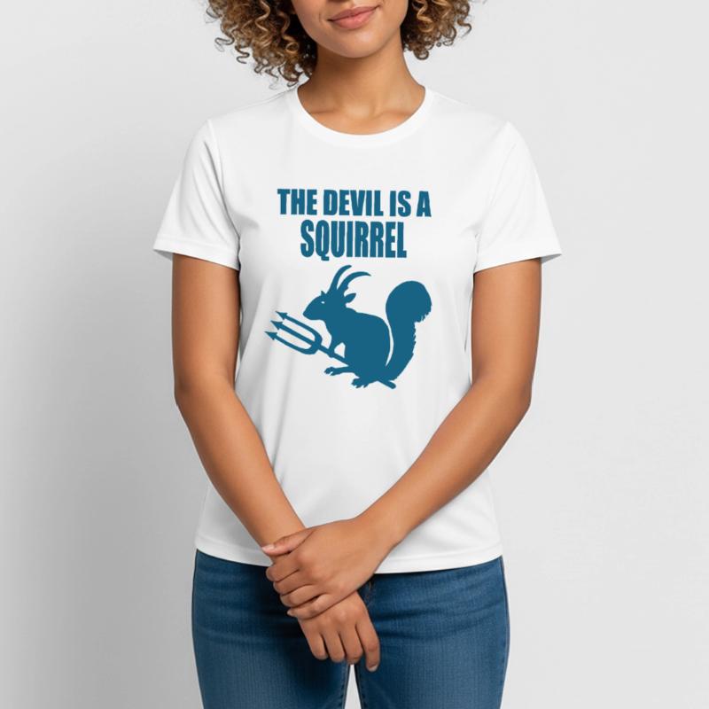 Der Teufel ist ein Eichhörnchen, Devil Squirrel Frauen T-Shirt atmungsaktiv