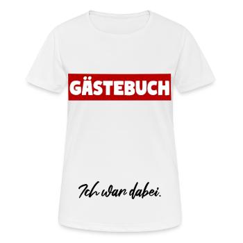 Gästebuch Ich war dabei! Gästeliste - Frauen T-Shirt atmungsaktiv - Weiß - Vorne - AI Model Female 172 dark (172cm)