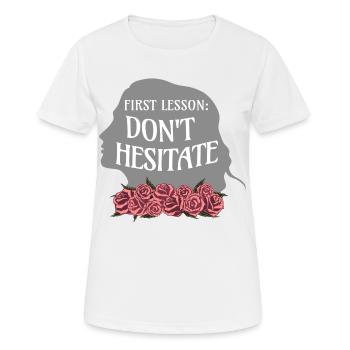 Citation de Rose Hathaway « Première leçon: n’hésitez pas » - T-shirt respirant Femme - blanc - Devant - AI Model Female 172 dark (172cm)